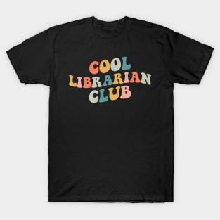 Cool Librarian Club Funny Librarian School T-Shirt